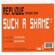 Replique Featuring Shirin - Such A Shame